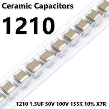 (10шт) Керамические конденсаторы 1210 1,5 МКФ 50 В 100 В 155 К 10% X7R 3225 SMD 1