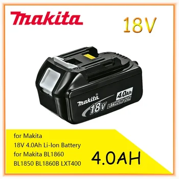 Makita Original 18V 4.0AH 5.0AH 6.0AH Аккумуляторная Батарея для Электроинструментов со Светодиодной Литий-ионной Заменой LXT BL1860B BL1860 BL1850 1